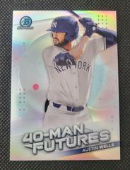Austin Wells Baseball Cards 2021 Bowman Chrome 40 Man Futures Prices