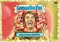 Deranged Doug [Gold] #50b Garbage Pail Kids Intergoolactic Mayhem Prices