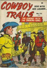 Cowboy Trails #33 (1951) Comic Books Cowboy Trails Prices
