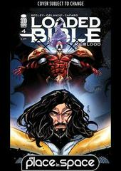 Loaded Bible: Blood of My Blood [Cafaro] #4 (2022) Comic Books Loaded Bible: Blood of My Blood Prices