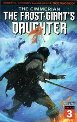The Cimmerian: The Frost-Giant's Daughter [Kelly] #3 (2021) Comic Books The Cimmerian: The Frost-Giant's Daughter Prices