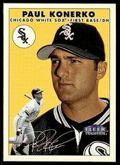 Paul Konerko Baseball Cards 2000 Fleer Tradition Prices
