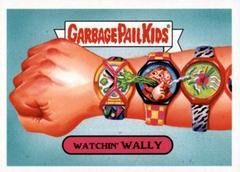 Watchin' WALLY #9b Garbage Pail Kids We Hate the 80s Prices