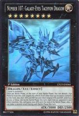 Number 107: Galaxy-Eyes Tachyon Dragon [Ghost Rare 1st Edition] LTGY-EN044 YuGiOh Lord of the Tachyon Galaxy Prices