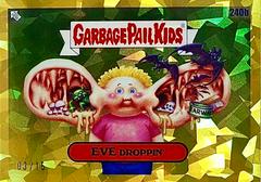 EVE Droppin' [Gold] #240b Garbage Pail Kids 2023 Sapphire Prices