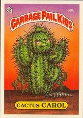 Cactus CAROL [Glossy] #60b 1985 Garbage Pail Kids Prices