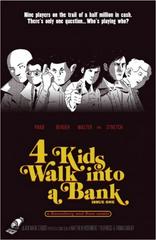 4 Kids Walk Into a Bank [Southern] #1 (2016) Comic Books 4 Kids Walk Into a Bank Prices
