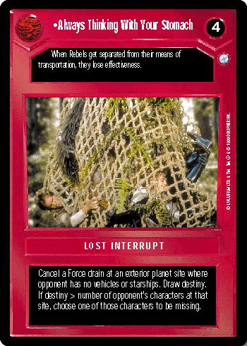 Always Thinking With Your Stomach [Limited] Star Wars CCG Endor