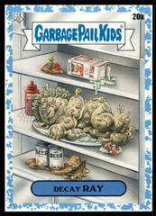 Decay RAY [Blue] Garbage Pail Kids Food Fight Prices
