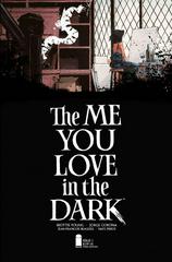 The Me You Love in the Dark [3rd Print] Comic Books The Me You Love in the Dark Prices