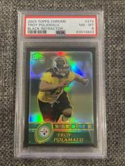 Troy Polamalu [Black Refractor] #274 Football Cards 2003 Topps Chrome Prices