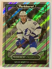 Taylor Raddysh Hockey Cards 2021 Parkhurst Prominent Prospects Prices