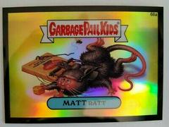 MATT Ratt [Refractor] #66a 2014 Garbage Pail Kids Chrome Prices
