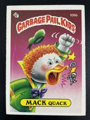 MACK Quack #106b 1986 Garbage Pail Kids Prices