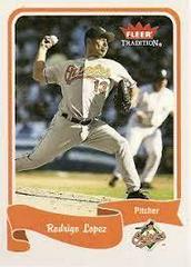 Rodrigo Lopez Baseball Cards 2004 Fleer Tradition Prices