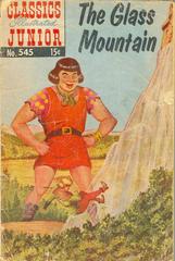 The Glass Mountain #545 (1957) Comic Books Classics Illustrated Junior Prices