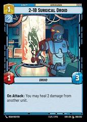 2-1B Surgical Droid [Foil Hyperspace] #59 Star Wars Unlimited: Spark of Rebellion Prices