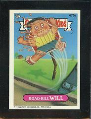 Road-Kill WILL #475a 1988 Garbage Pail Kids Prices