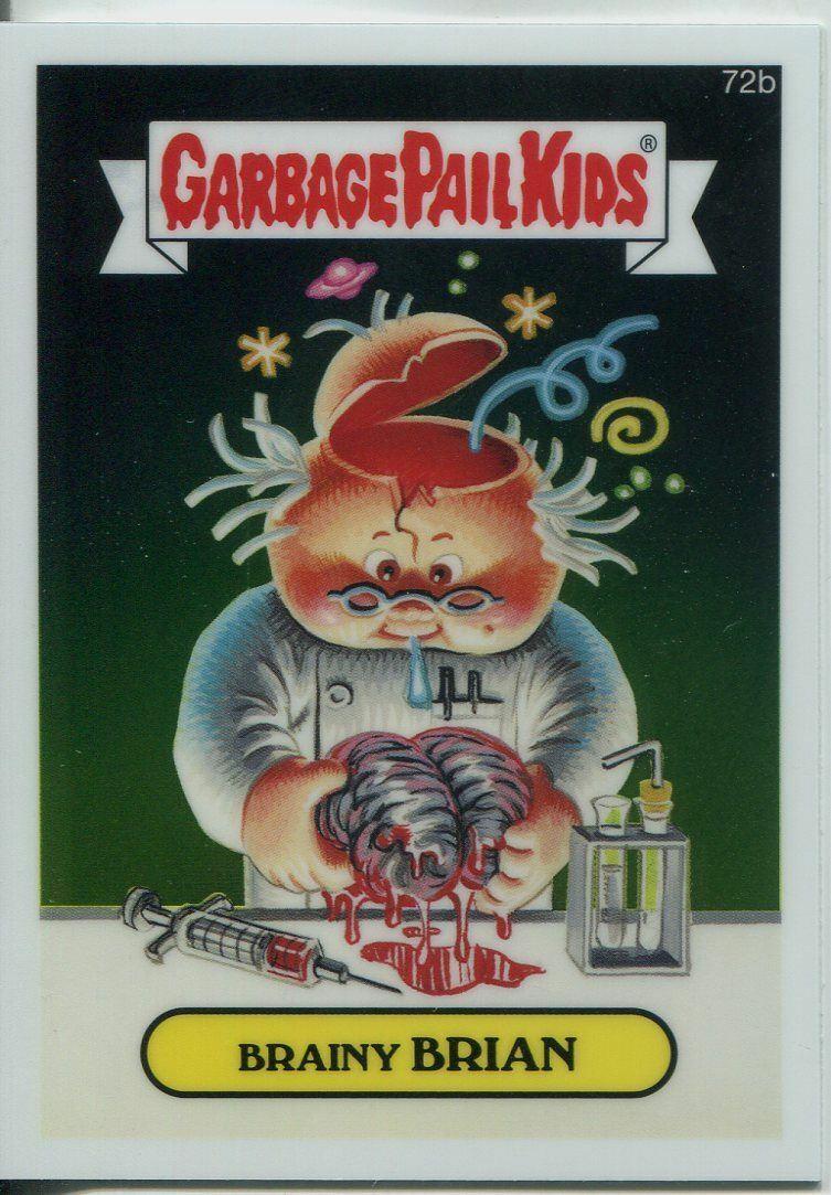 Brainy BRIAN #72b Prices | 2014 Garbage Pail Kids Chrome | Garbage Pail ...