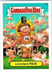 Lovesick NICK #161b 2013 Garbage Pail Kids Prices