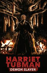 Harriet Tubman: Demon Slayer [Draper-Ivey] #5 (2024) Comic Books Harriet Tubman: Demon Slayer Prices