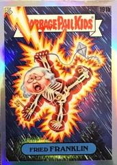 Fried FRANKLIN [Refractor] 2022 Garbage Pail Kids Chrome Prices