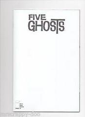 Five Ghosts [Blank] #13 (2014) Comic Books Five Ghosts Prices