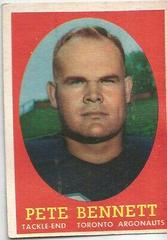 Pete Bennett #69 Football Cards 1958 Topps CFL Prices