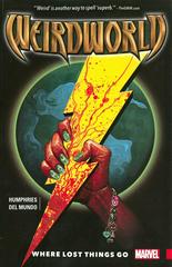 Weirdworld Vol. 1: Where Lost Things Go (2016) Comic Books Weirdworld Prices