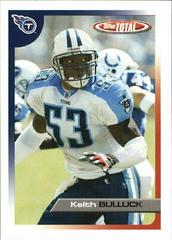 Keith Bulluck #16 Football Cards 2005 Topps Total Prices