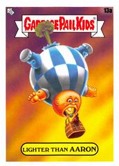 Lighter Than AARON #13a Garbage Pail Kids Go on Vacation Prices