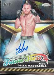 Jack Della Maddalena #FSA-JDM Ufc Cards 2024 Topps Chrome UFC Future Stars Autograph Prices