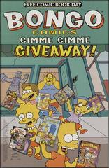 Bongo Comics Gimme Gimme Giveaway! Comic Books Free Comic Book Day Prices