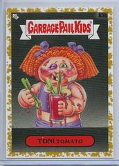 TONI Tomato [Gold] #65b Garbage Pail Kids Food Fight Prices