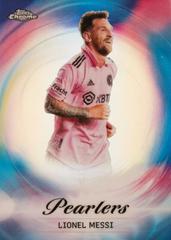 Lionel Messi #P-22 Soccer Cards 2023 Topps Chrome MLS Pearlers Prices