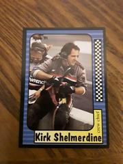 Kirk Shelmerdine #96 Racing Cards 1991 Maxx Prices