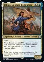 Tobias, Doomed Conqueror #45 Magic Dominaria United Commander Prices