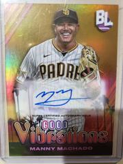 Manny Machado /25 Baseball Cards 2024 Topps Big League Baseball Good Vibrations Autographs Gold Foil Prices