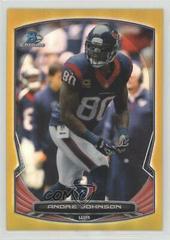 Andre Johnson [Gold Refractor] Football Cards 2014 Bowman Chrome Prices