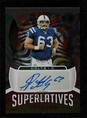 Jeff Saturday [Red] Football Cards 2021 Panini Illusions Superlatives Signs Prices