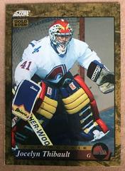 Jocelyn Thibault [Gold Rush] Hockey Cards 1993 Score Prices