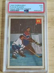 Placid Plante [Foils Tireless Teeder] #99 Hockey Cards 1954 Parkhurst Prices