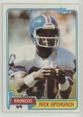 Rick Upchurch #82 Football Cards 1981 Topps Prices