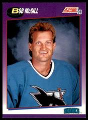 Bob McGill #368 Hockey Cards 1991 Score American Prices