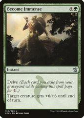 Become Immense [Foil] Magic Khans of Tarkir Prices
