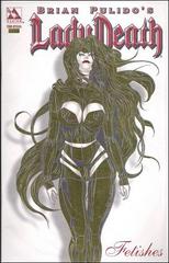 Lady Death: Fetishes [Gold Foil] #1 (2006) Comic Books Brian Pulido's Lady Death: Fetishes Prices