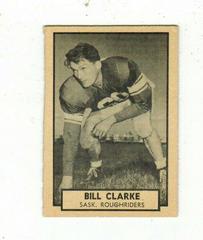 Bill Clarke #119 Football Cards 1962 Topps CFL Prices