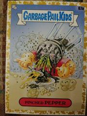 Pinched PEPPER [Gold] #67a Garbage Pail Kids Food Fight Prices