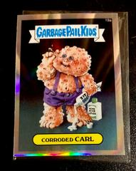 Corroded CARL [Refractor] #19a 2013 Garbage Pail Kids Chrome Prices