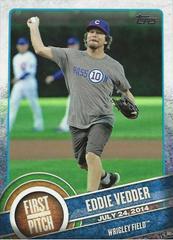 Eddie Vedder #FP-04 Baseball Cards 2015 Topps First Pitch Prices